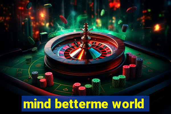 mind betterme world